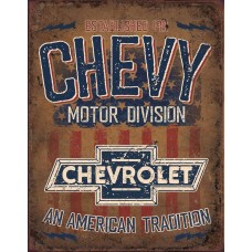 Chevy American Tradition. Tin Sign